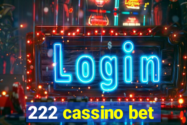 222 cassino bet