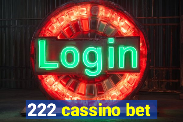 222 cassino bet