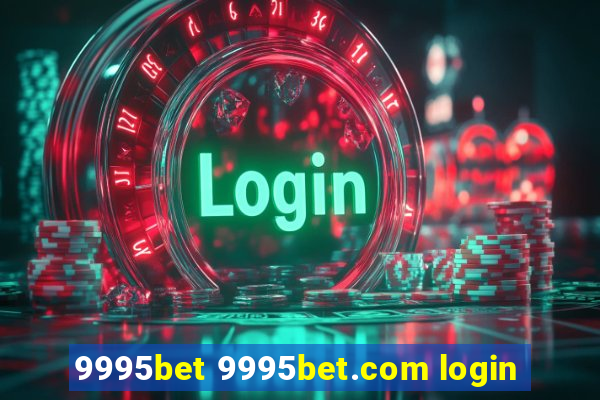 9995bet 9995bet.com login