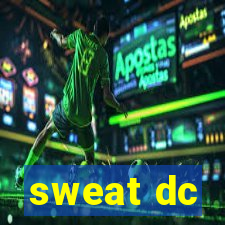 sweat dc