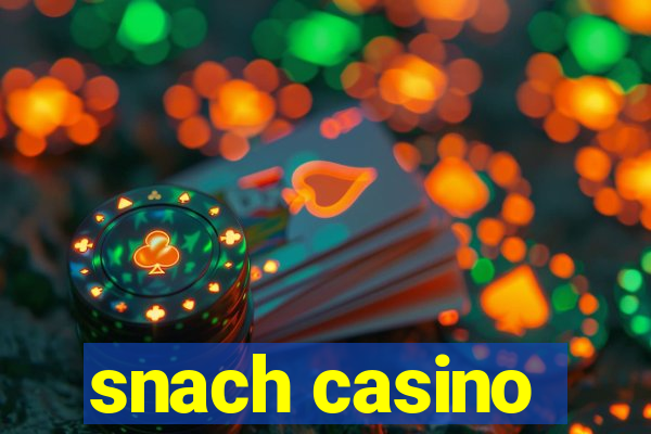 snach casino