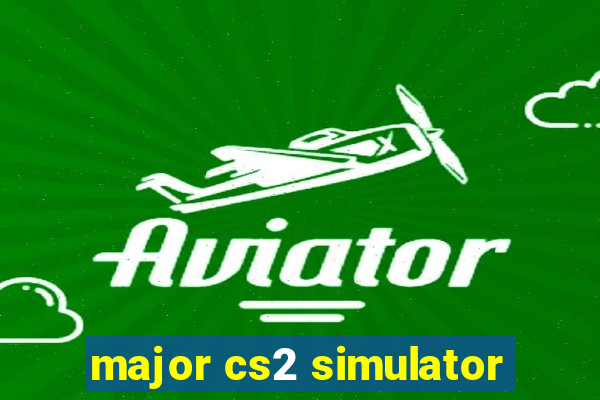 major cs2 simulator