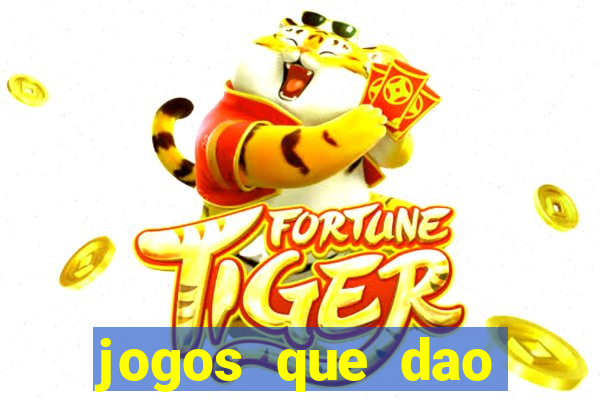 jogos que dao dinheiro ao se cadastrar