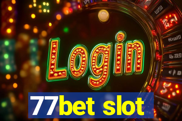 77bet slot