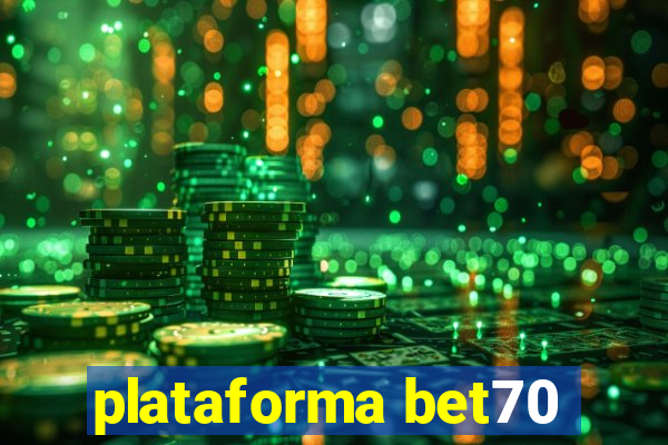 plataforma bet70