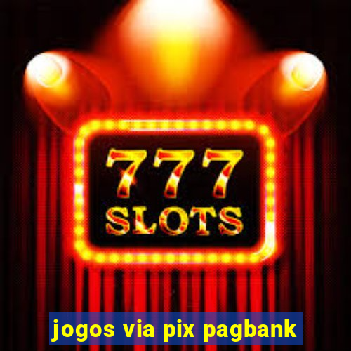 jogos via pix pagbank