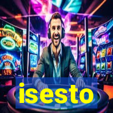 isesto