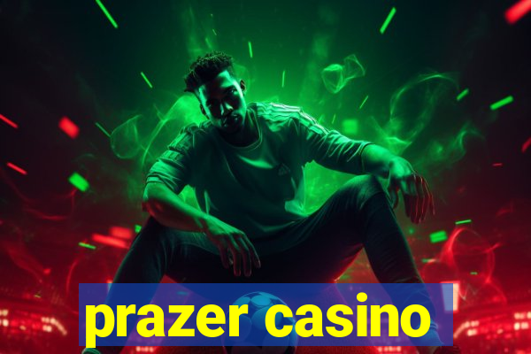 prazer casino