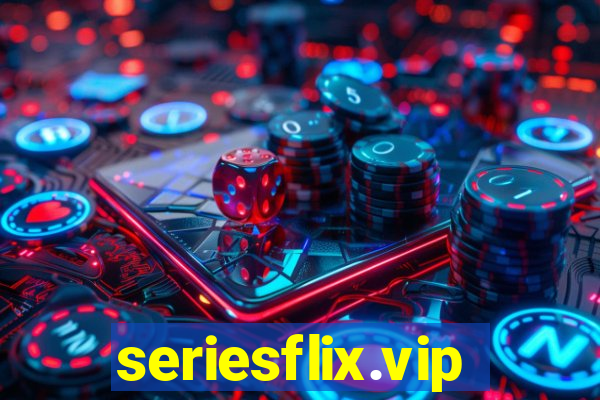 seriesflix.vip