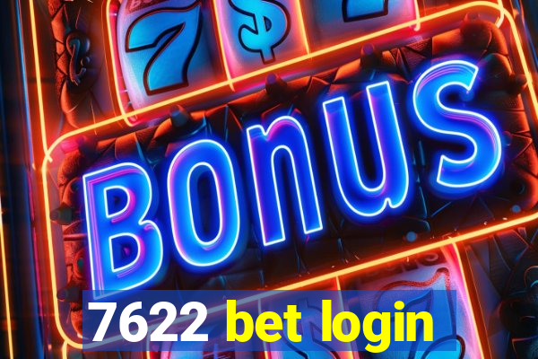 7622 bet login