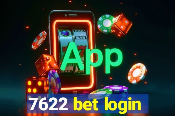 7622 bet login