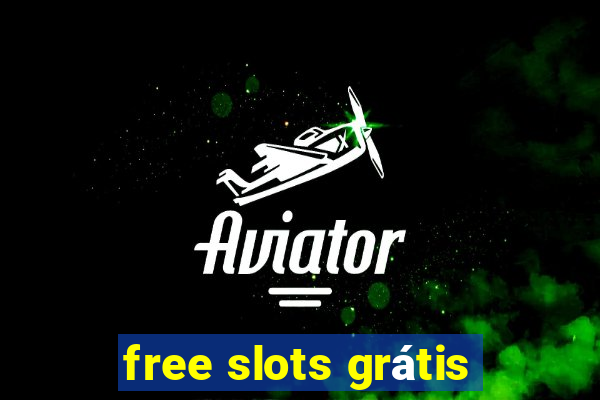 free slots grátis