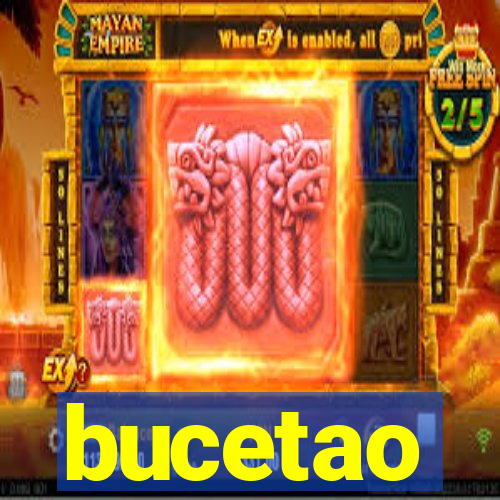 bucetao