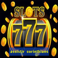 assistir corinthians x s o paulo futemax