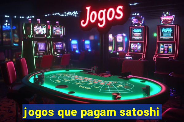 jogos que pagam satoshi