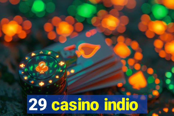 29 casino indio