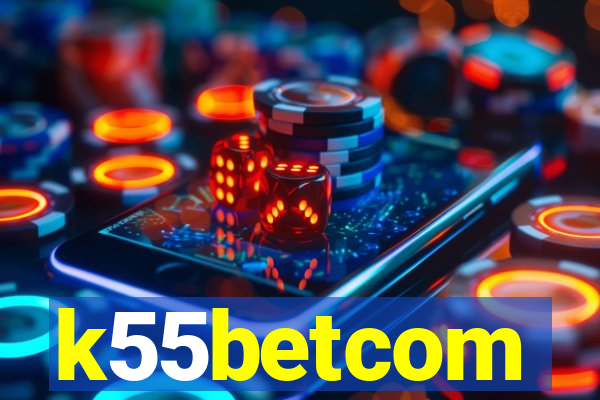 k55betcom