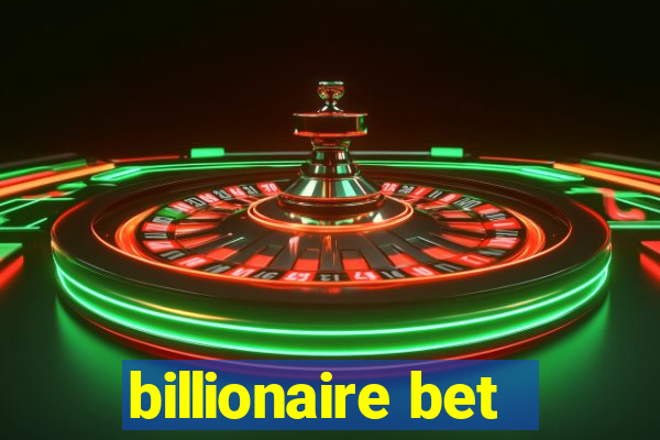 billionaire bet