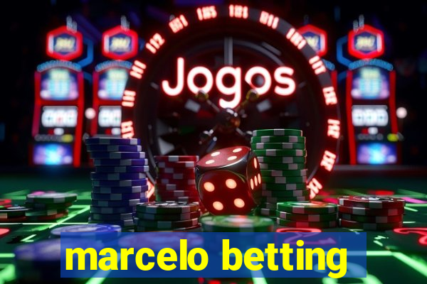 marcelo betting