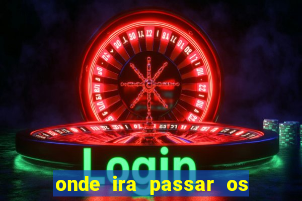 onde ira passar os jogos da champions