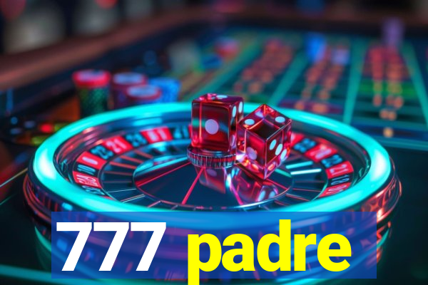 777 padre