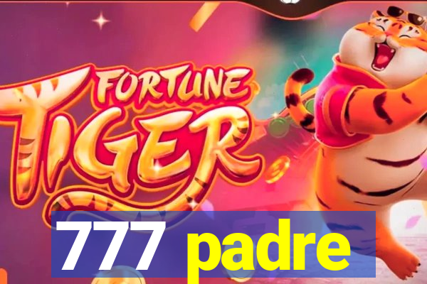 777 padre