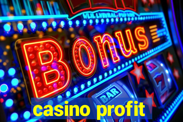 casino profit