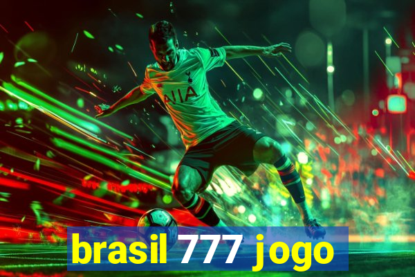 brasil 777 jogo