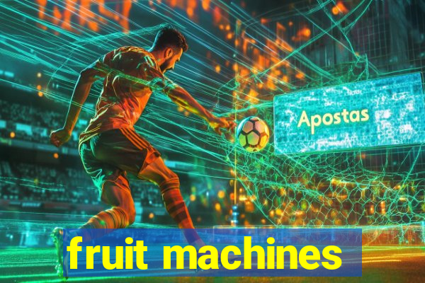 fruit machines