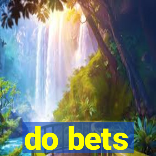 do bets