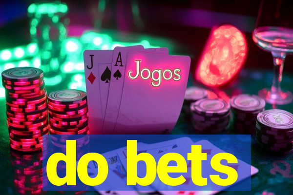 do bets