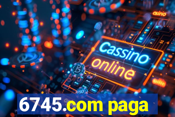 6745.com paga