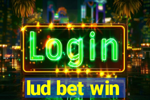 lud bet win