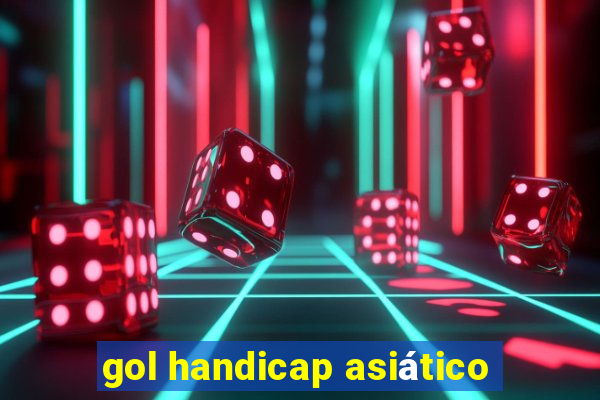 gol handicap asiático