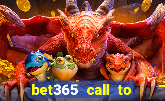 bet365 call to place a bet