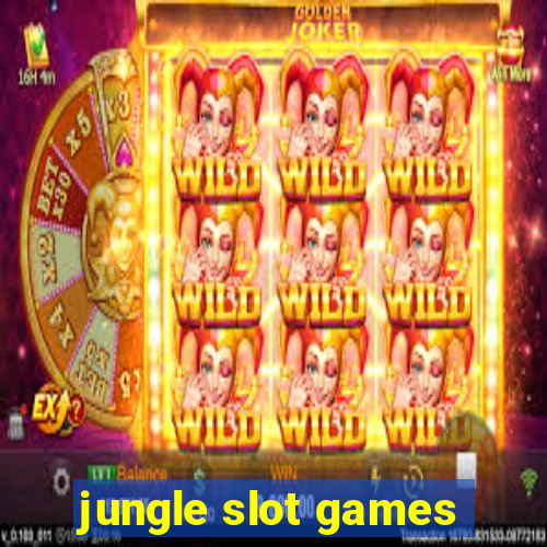 jungle slot games