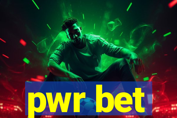 pwr bet