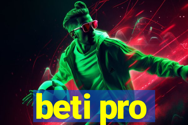 beti pro