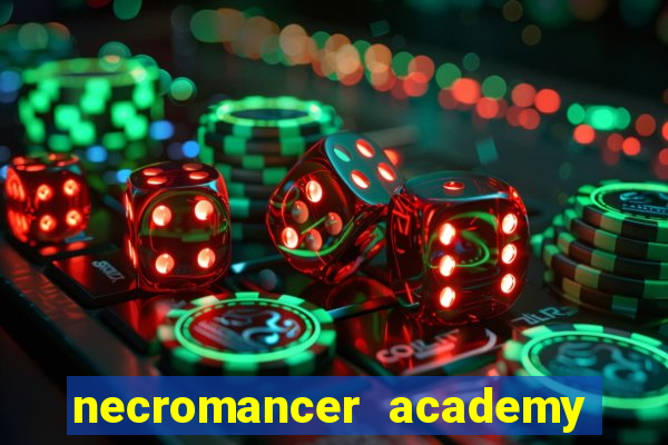 necromancer academy and the genius summoner wiki