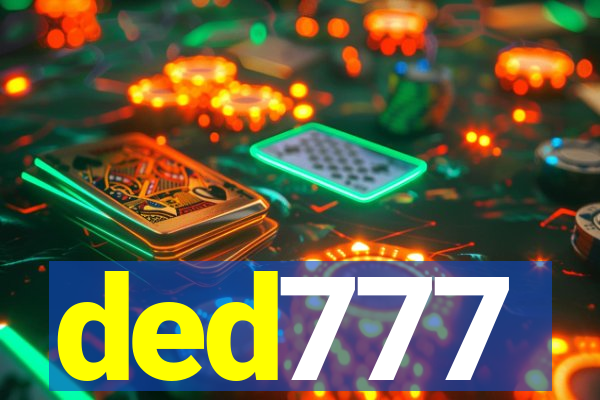 ded777