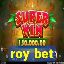 roy bet