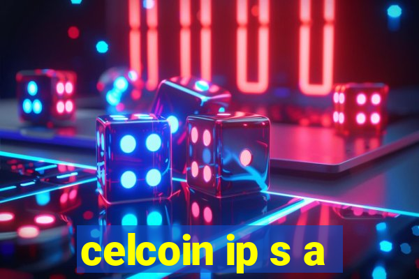 celcoin ip s a