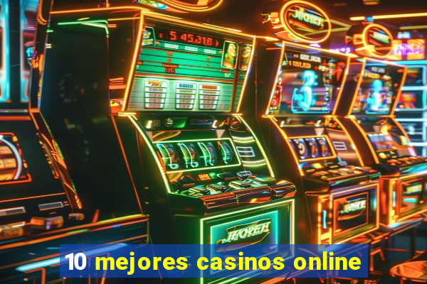 10 mejores casinos online