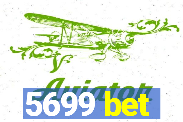 5699 bet