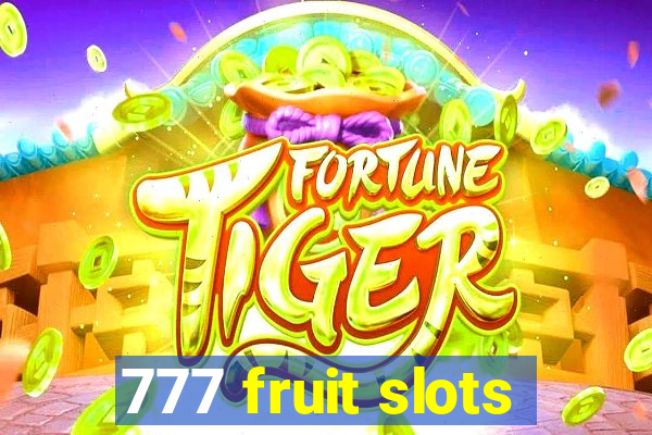 777 fruit slots