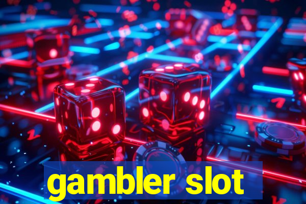 gambler slot