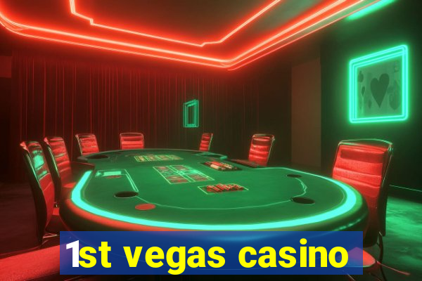 1st vegas casino