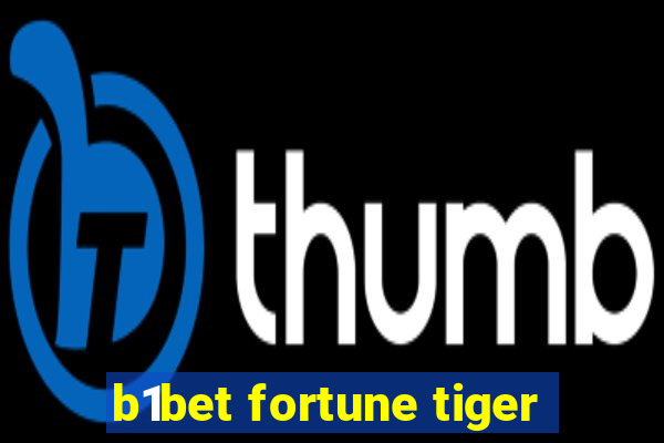 b1bet fortune tiger