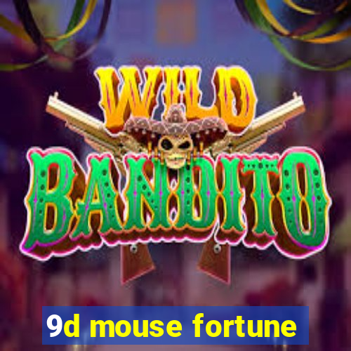 9d mouse fortune