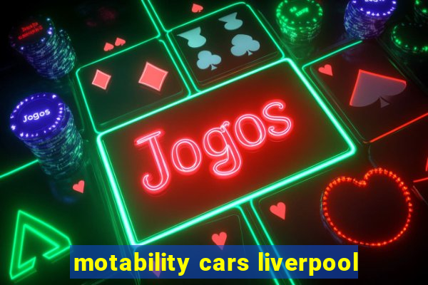 motability cars liverpool